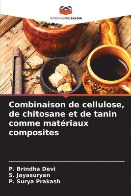 Combinaison de cellulose, de chitosane et de tanin comme matriaux composites 1