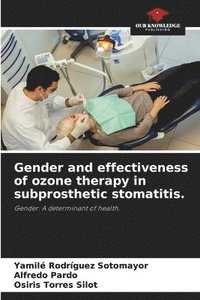 bokomslag Gender and effectiveness of ozone therapy in subprosthetic stomatitis.
