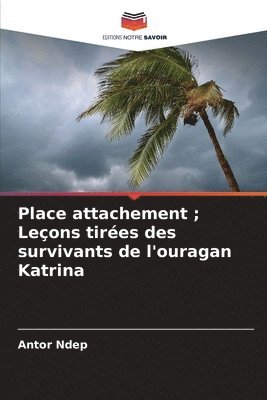 Place attachement; Leons tires des survivants de l'ouragan Katrina 1