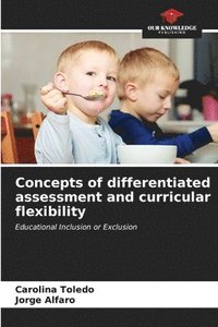 bokomslag Concepts of differentiated assessment and curricular flexibility