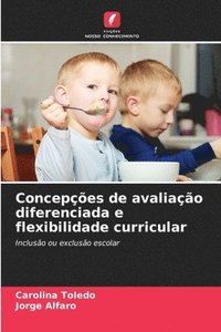 bokomslag Concepes de avaliao diferenciada e flexibilidade curricular