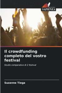 bokomslag Il crowdfunding completo del vostro festival