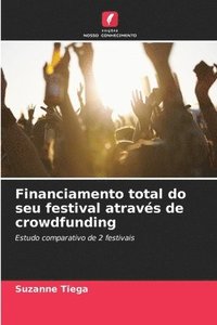 bokomslag Financiamento total do seu festival atravs de crowdfunding