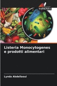 bokomslag Listeria Monocytogenes e prodotti alimentari