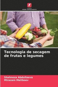 bokomslag Tecnologia de secagem de frutas e legumes