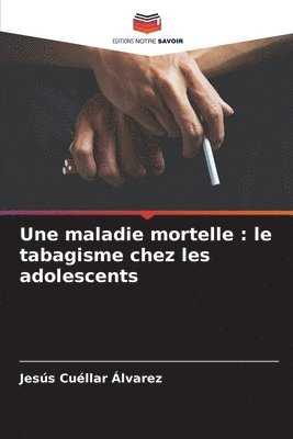 Une maladie mortelle 1