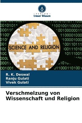 Verschmelzung von Wissenschaft und Religion 1