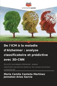 bokomslag De l'ICM  la maladie d'Alzheimer