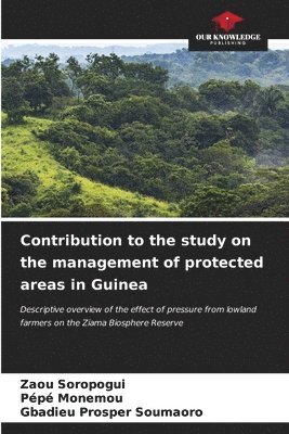 Contribution to the study on the management of protected areas in Guinea 1