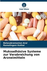 bokomslag Mukoadhsive Systeme zur Verabreichung von Arzneimitteln