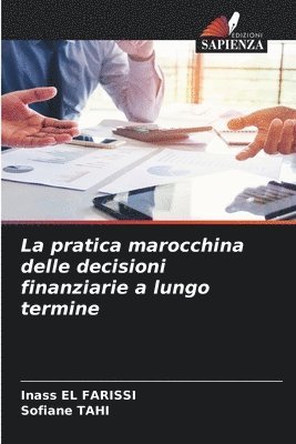 bokomslag La pratica marocchina delle decisioni finanziarie a lungo termine