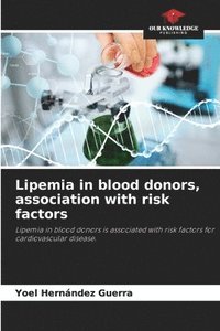 bokomslag Lipemia in blood donors, association with risk factors