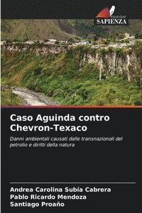 bokomslag Caso Aguinda contro Chevron-Texaco