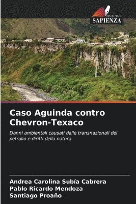 bokomslag Caso Aguinda contro Chevron-Texaco