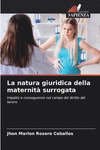 bokomslag La natura giuridica della maternit surrogata