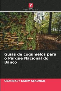 bokomslag Guias de cogumelos para o Parque Nacional do Banco