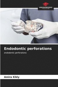 bokomslag Endodontic perforations