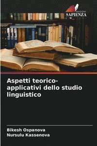 bokomslag Aspetti teorico-applicativi dello studio linguistico
