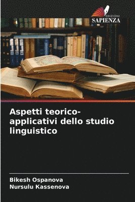 Aspetti teorico-applicativi dello studio linguistico 1