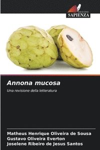 bokomslag Annona mucosa