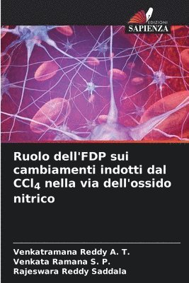 bokomslag Ruolo dell'FDP sui cambiamenti indotti dal CCl4 nella via dell'ossido nitrico