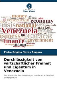 bokomslag Durchlssigkeit von wirtschaftlicher Freiheit und Eigentum in Venezuela