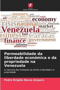 bokomslag Permeabilidade da liberdade econmica e da propriedade na Venezuela