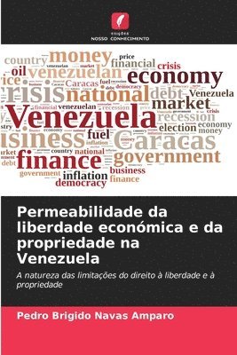 Permeabilidade da liberdade econmica e da propriedade na Venezuela 1