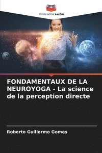 bokomslag FONDAMENTAUX DE LA NEUROYOGA - La science de la perception directe