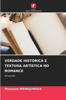 bokomslag Verdade Histrica E Textura Artstica No Romance