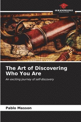 bokomslag The Art of Discovering Who You Are