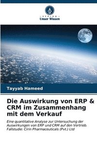 bokomslag Die Auswirkung von ERP & CRM im Zusammenhang mit dem Verkauf