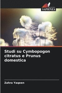 bokomslag Studi su Cymbopogon citratus e Prunus domestica