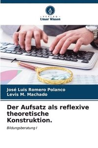 bokomslag Der Aufsatz als reflexive theoretische Konstruktion.