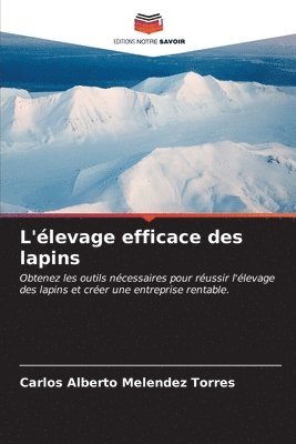 bokomslag L'levage efficace des lapins