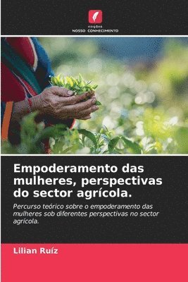 bokomslag Empoderamento das mulheres, perspectivas do sector agrcola.