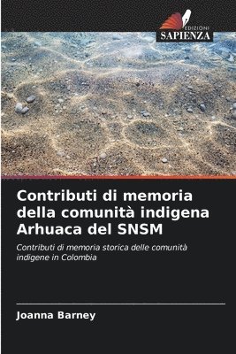 bokomslag Contributi di memoria della comunit indigena Arhuaca del SNSM