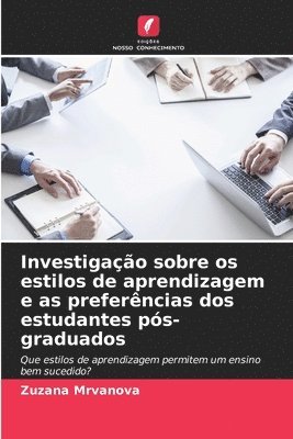 bokomslag Investigao sobre os estilos de aprendizagem e as preferncias dos estudantes ps-graduados