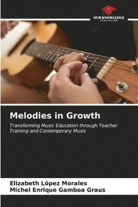 bokomslag Melodies in Growth