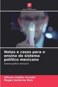 bokomslag Notas e casos para o ensino do sistema poltico mexicano