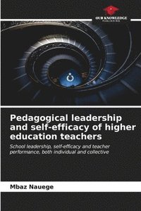 bokomslag Pedagogical leadership and self-efficacy of higher education teachers