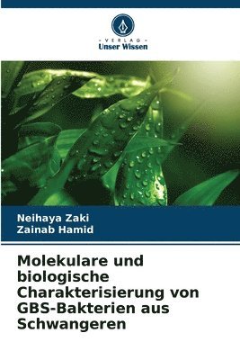 bokomslag Molekulare und biologische Charakterisierung von GBS-Bakterien aus Schwangeren