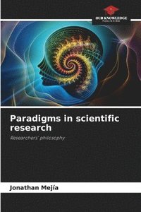 bokomslag Paradigms in scientific research