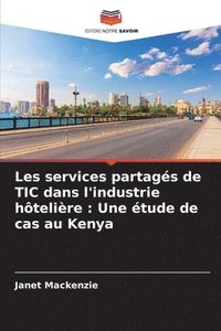 bokomslag Les services partags de TIC dans l'industrie htelire