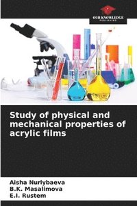 bokomslag Study of physical and mechanical properties of acrylic films