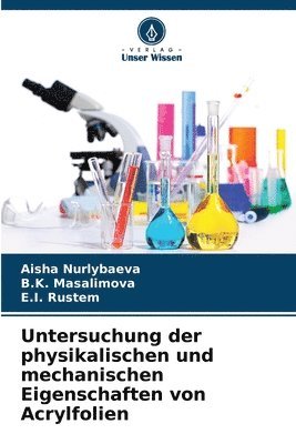 bokomslag Untersuchung der physikalischen und mechanischen Eigenschaften von Acrylfolien