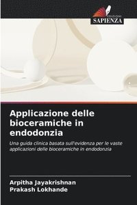 bokomslag Applicazione delle bioceramiche in endodonzia