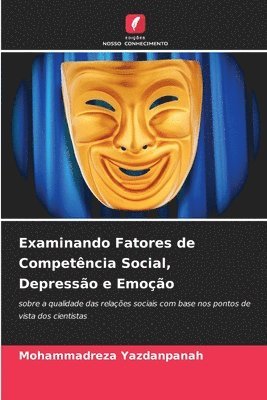 Examinando Fatores de Competncia Social, Depresso e Emoo 1