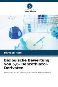 bokomslag Biologische Bewertung von 5,6- Benzothiazol-Derivaten
