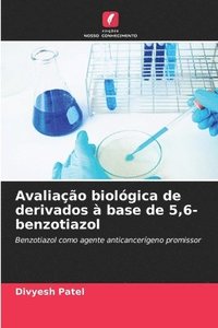 bokomslag Avaliao biolgica de derivados  base de 5,6-benzotiazol